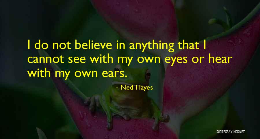 Prurito Que Quotes By Ned Hayes Prurito Que Quotes By Ned Hayes