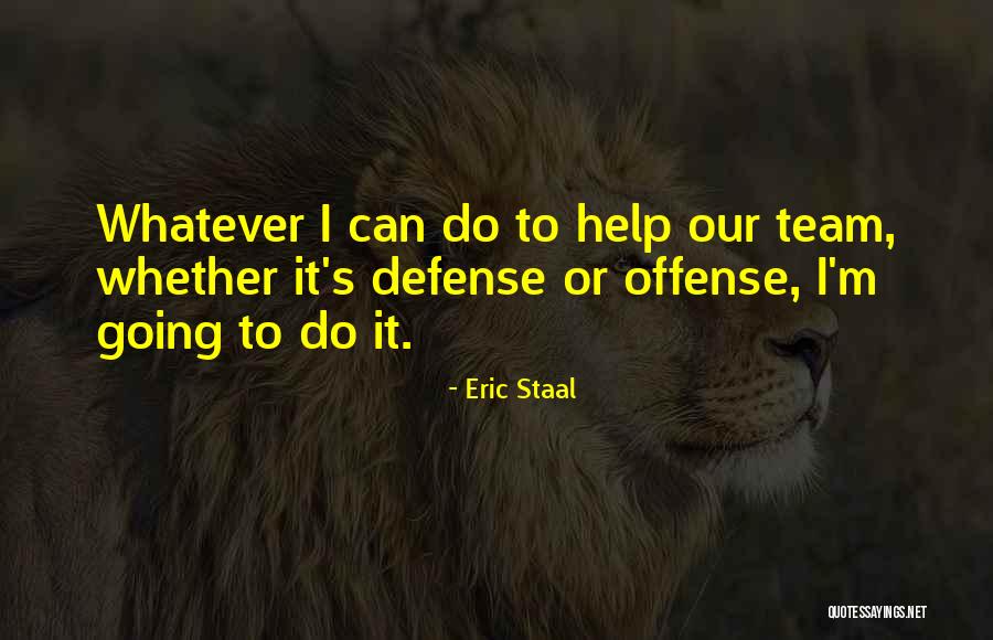 Prusec Ky S Osami Quotes By Eric Staal Prusec Ky S Osami Quotes By Eric Staal