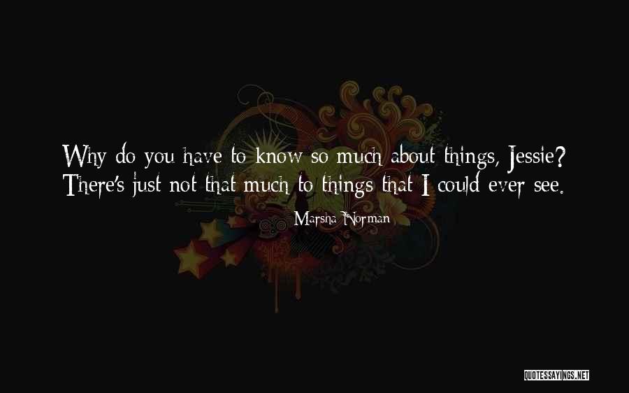 Prusec Ky S Osami Quotes By Marsha Norman Prusec Ky S Osami Quotes By Marsha Norman