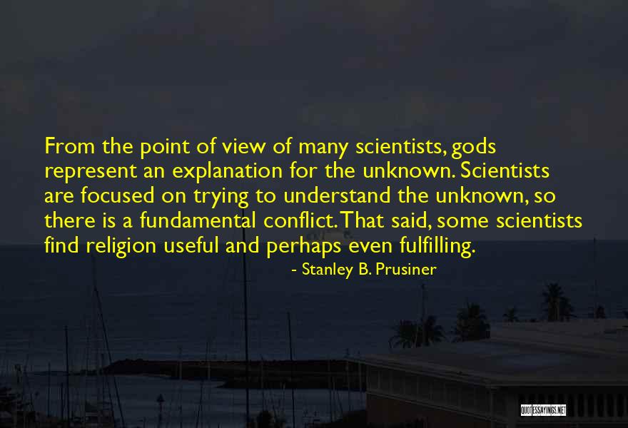 Prusiner Stanley Quotes By Stanley B. Prusiner Prusiner Stanley Quotes By Stanley B. Prusiner