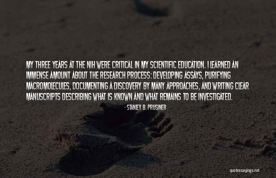 Prusiner Stanley Quotes By Stanley B. Prusiner Prusiner Stanley Quotes By Stanley B. Prusiner