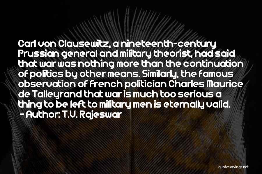 Prussian General Quotes By T.V. Rajeswar