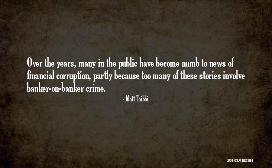 Pruthidau Quotes By Matt Taibbi Pruthidau Quotes By Matt Taibbi