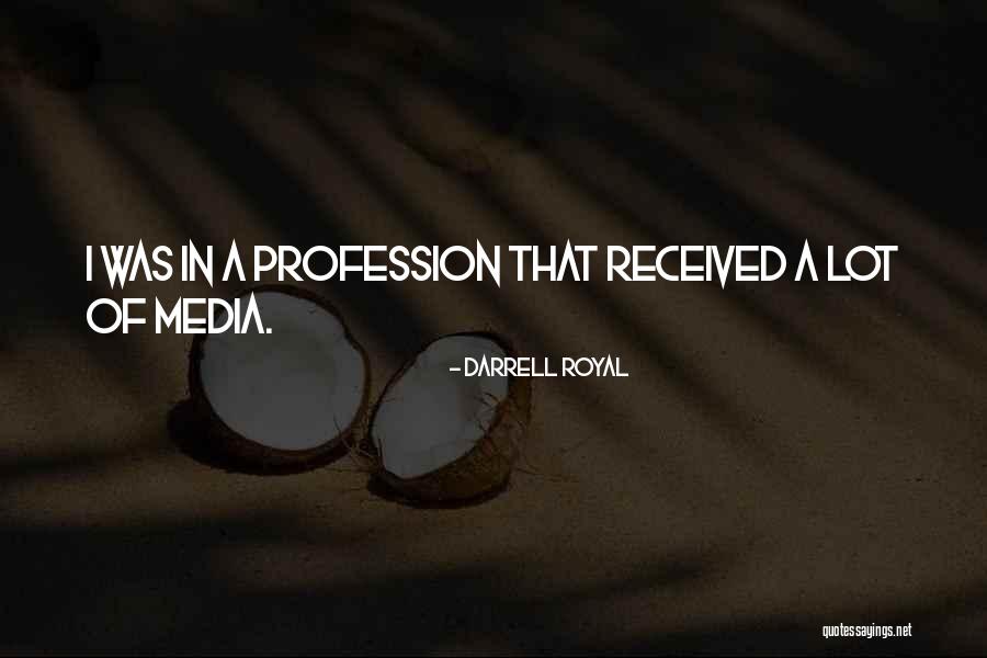 Pruvost Sign Quotes By Darrell Royal Pruvost Sign Quotes By Darrell Royal