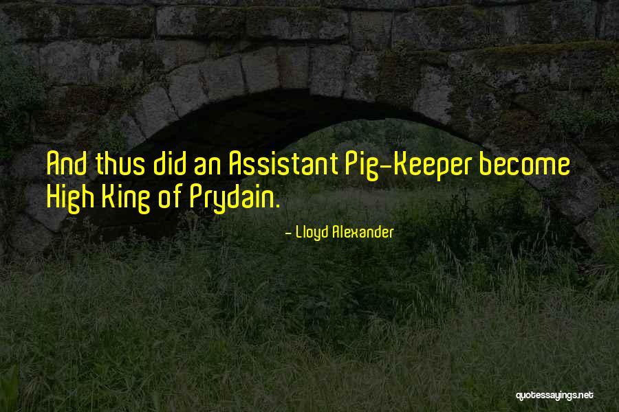 Prydain Quotes By Lloyd Alexander Prydain Quotes By Lloyd Alexander