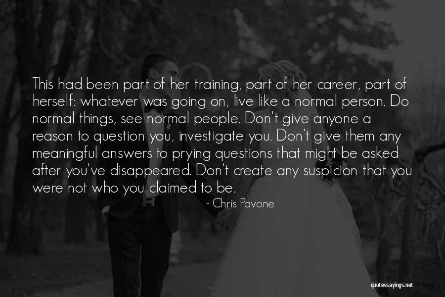 Prying People Quotes By Chris Pavone Prying People Quotes By Chris Pavone