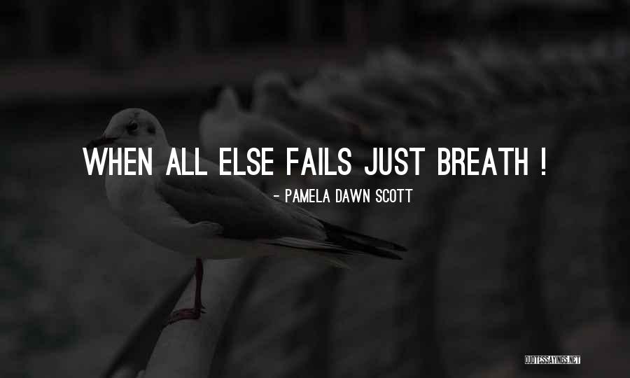 Prysca Mbi Quotes By Pamela Dawn Scott Prysca Mbi Quotes By Pamela Dawn Scott
