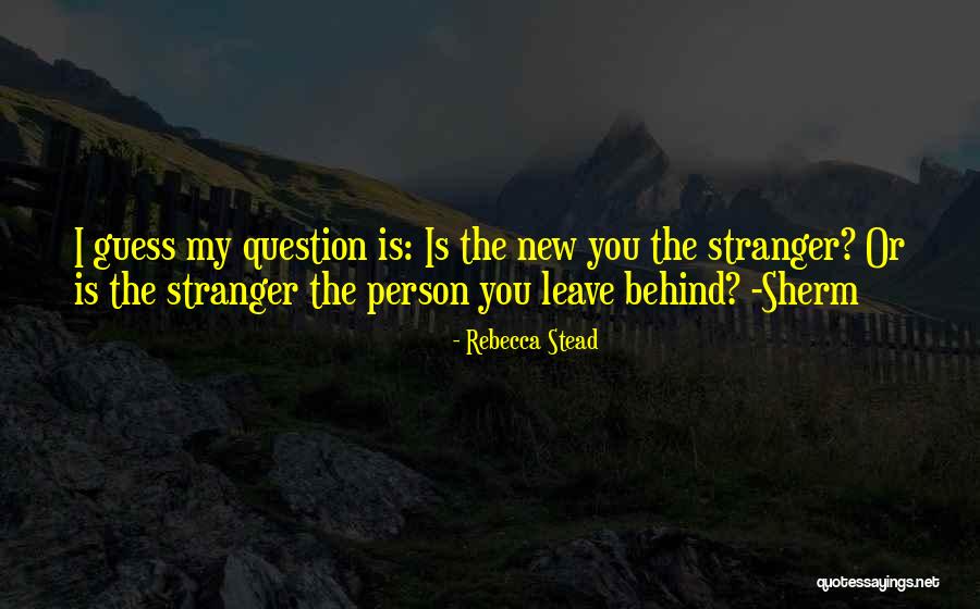 Prysca Mbi Quotes By Rebecca Stead Prysca Mbi Quotes By Rebecca Stead