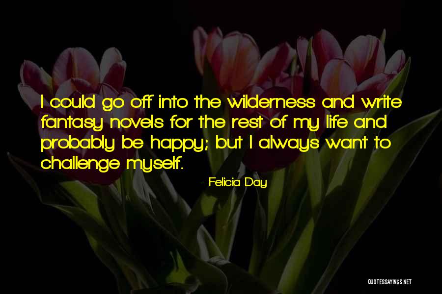 Przeciwlegly Zenitowi Quotes By Felicia Day Przeciwlegly Zenitowi Quotes By Felicia Day