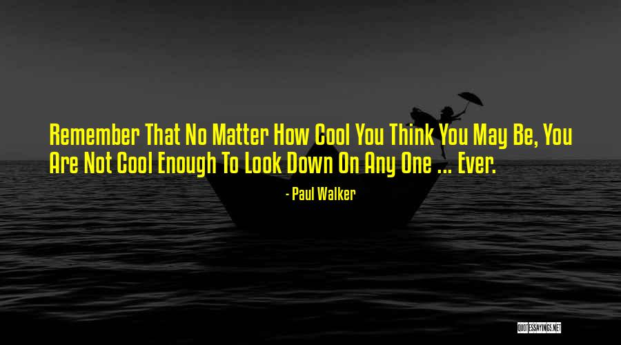 Przekleta Cda Quotes By Paul Walker Przekleta Cda Quotes By Paul Walker