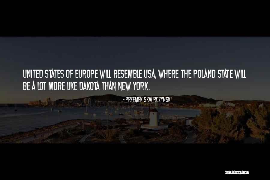 Przemek Skwirczynski Quotes 113049 Przemek Skwirczynski Quotes 113049