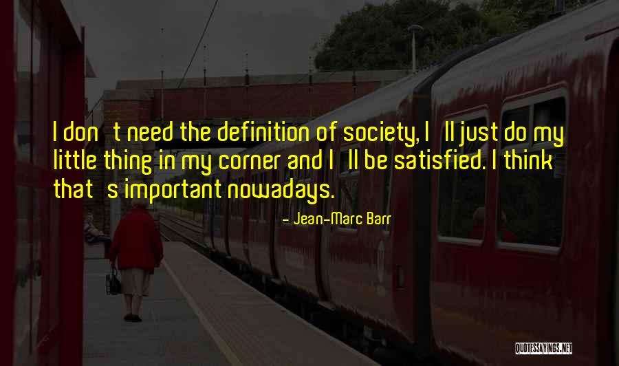 Przestrzen Quotes By Jean-Marc Barr Przestrzen Quotes By Jean-Marc Barr