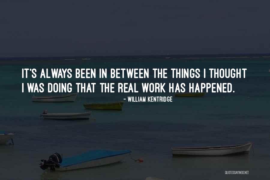 Przez Ile Quotes By William Kentridge Przez Ile Quotes By William Kentridge