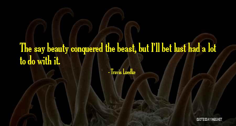 Przybylska Slawa Quotes By Travis Luedke Przybylska Slawa Quotes By Travis Luedke
