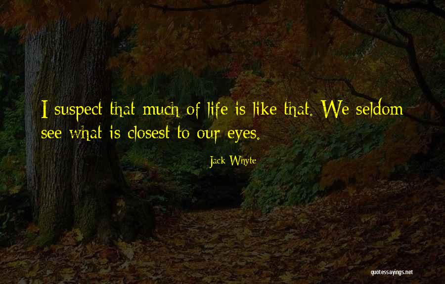 Przybysze Quotes By Jack Whyte Przybysze Quotes By Jack Whyte