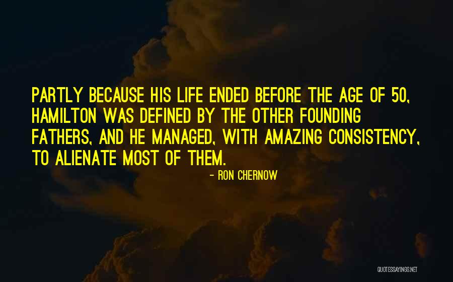 Przybytek W Quotes By Ron Chernow Przybytek W Quotes By Ron Chernow