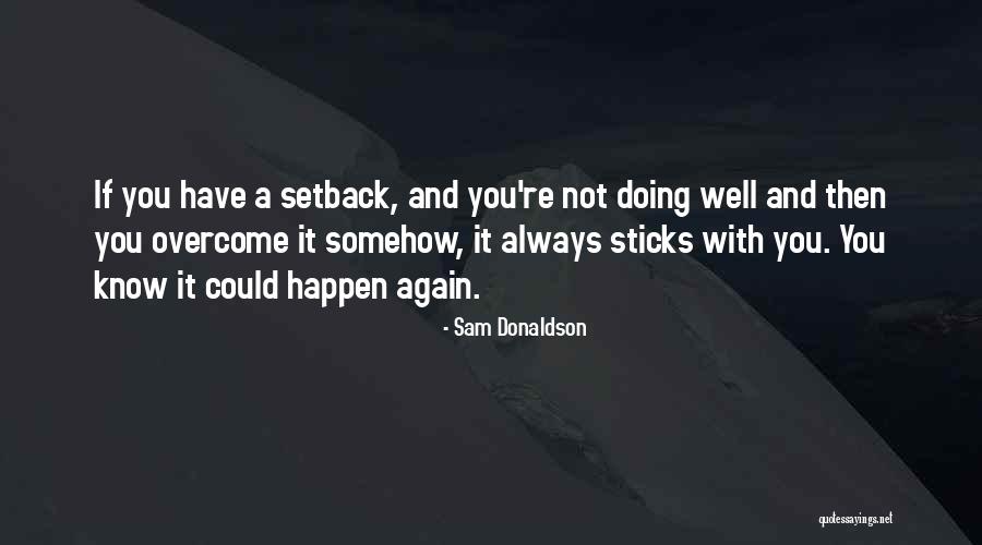 Przydaloby Quotes By Sam Donaldson Przydaloby Quotes By Sam Donaldson