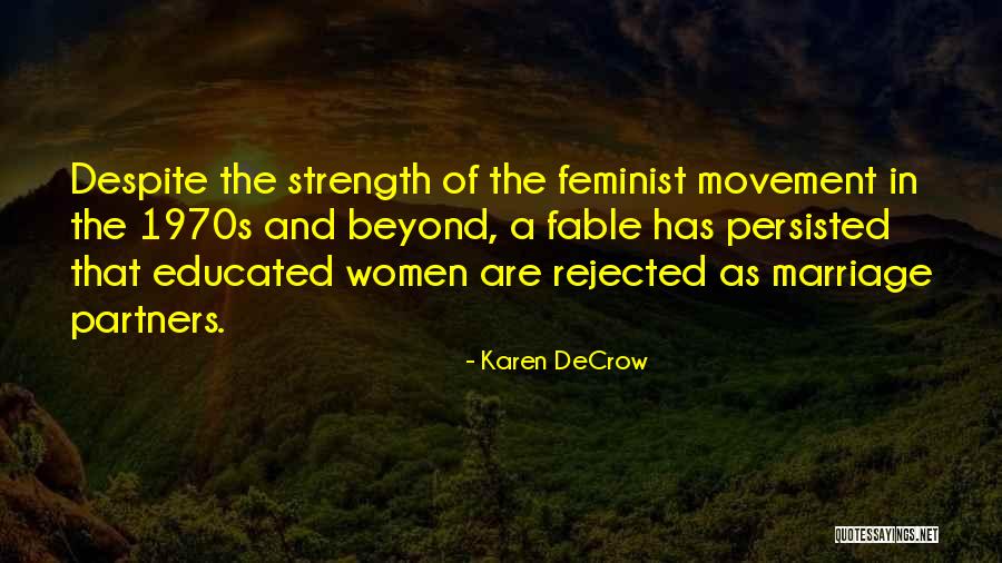 Przygoda Marynarza Quotes By Karen DeCrow Przygoda Marynarza Quotes By Karen DeCrow