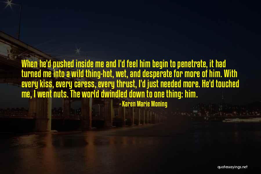 Przytulanka Quotes By Karen Marie Moning Przytulanka Quotes By Karen Marie Moning
