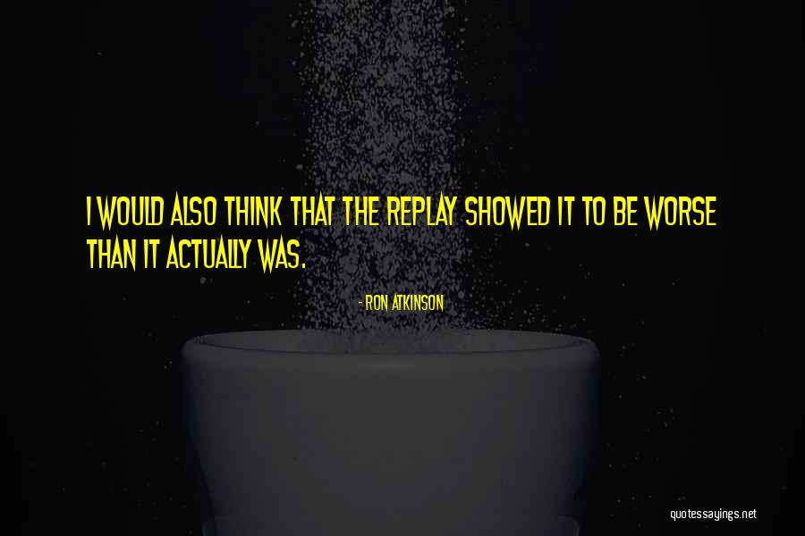 Przyzwyczajenie Quotes By Ron Atkinson Przyzwyczajenie Quotes By Ron Atkinson