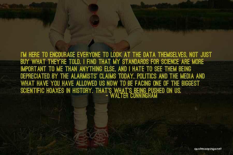Przyzwyczajenie Quotes By Walter Cunningham Przyzwyczajenie Quotes By Walter Cunningham