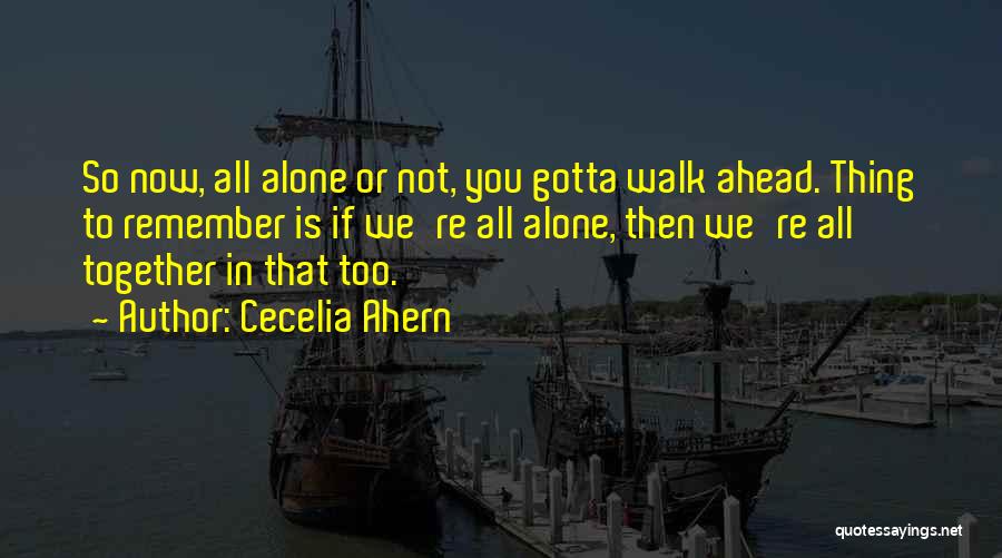 Ps I Love You Alone Quotes By Cecelia Ahern