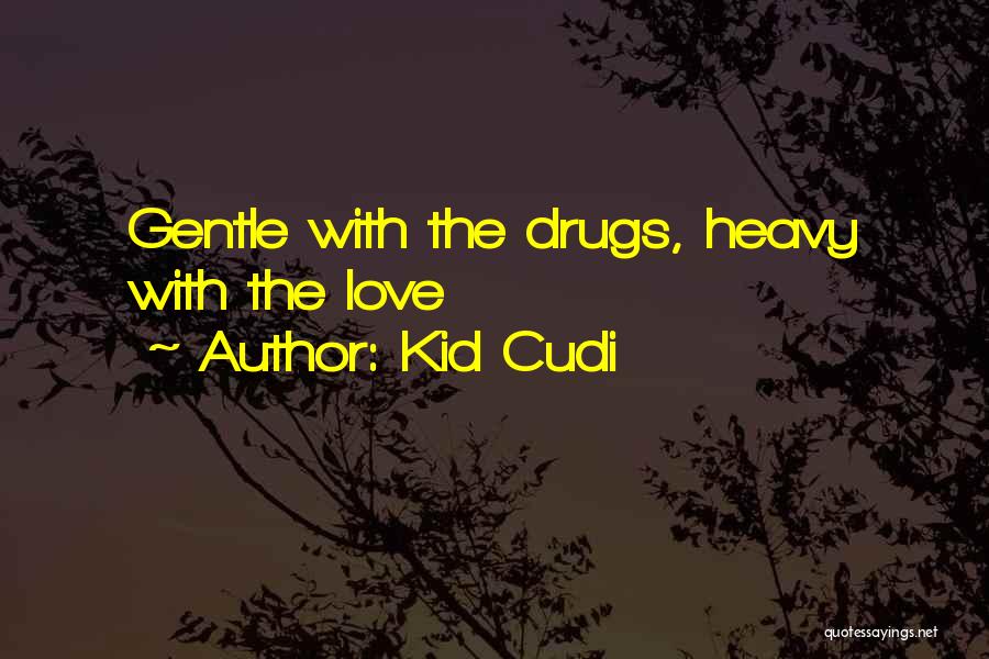 Ps4 Funny Quotes By Kid Cudi