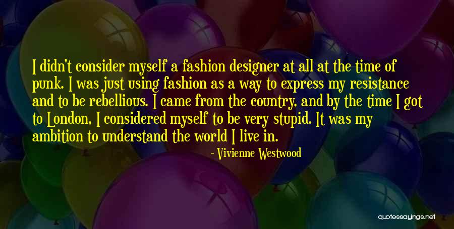 Psajsa Quotes By Vivienne Westwood Psajsa Quotes By Vivienne Westwood