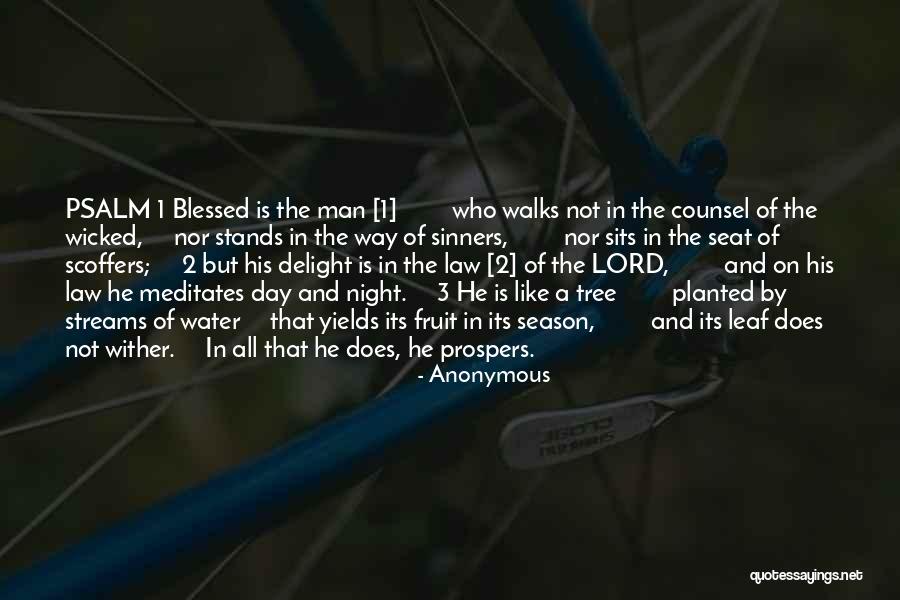 Psalm 1 1 Quotes By Anonymous Psalm 1 1 Quotes By Anonymous