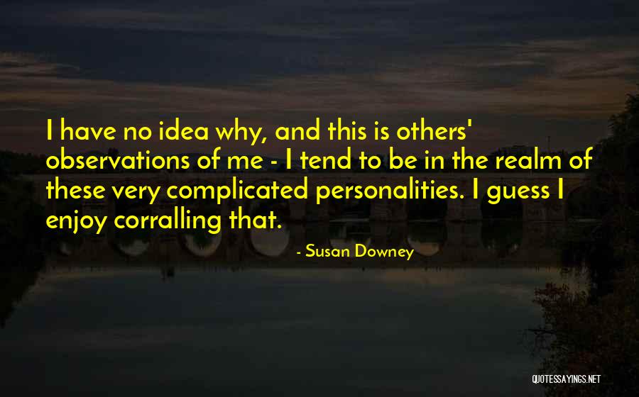 Psalm 31 Ministries Quotes By Susan Downey