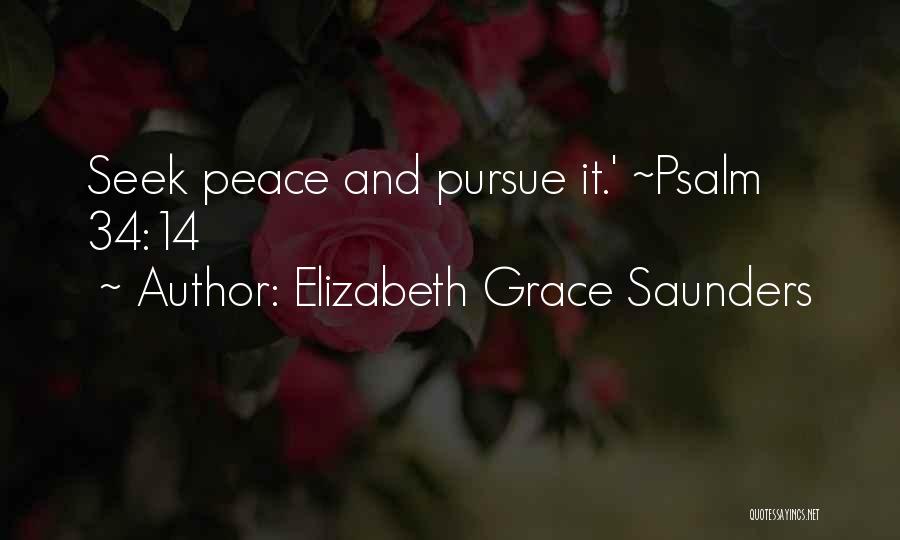 Psalm 34 Quotes By Elizabeth Grace Saunders