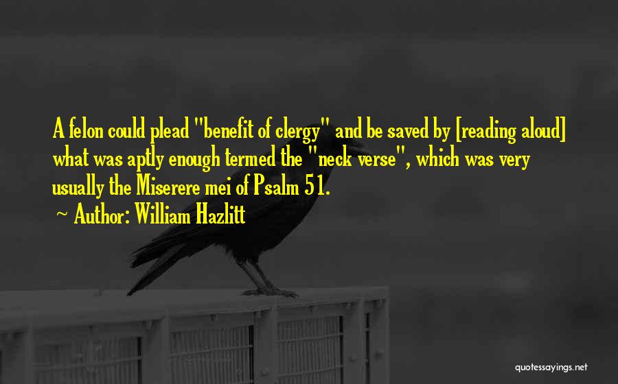 Psalm 51 Quotes By William Hazlitt