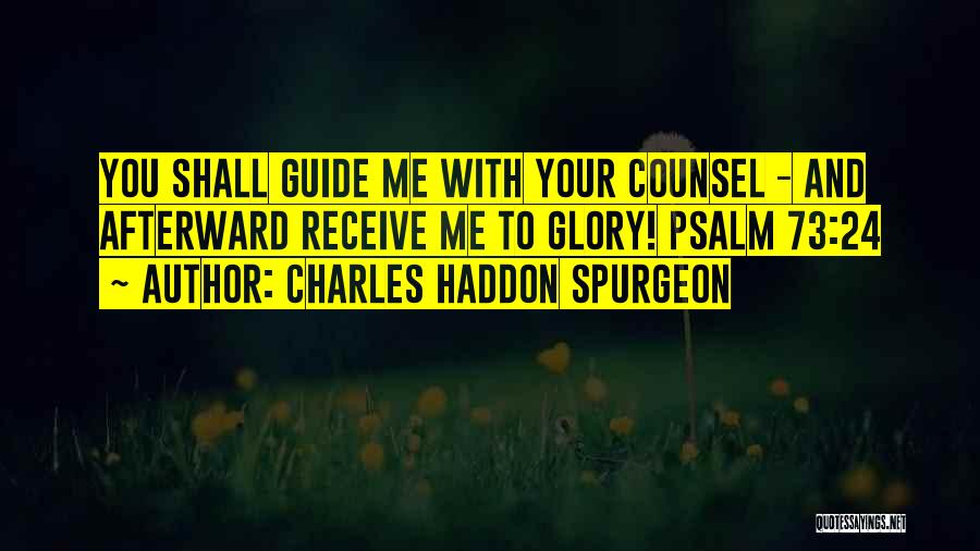 Psalm 73 Quotes By Charles Haddon Spurgeon