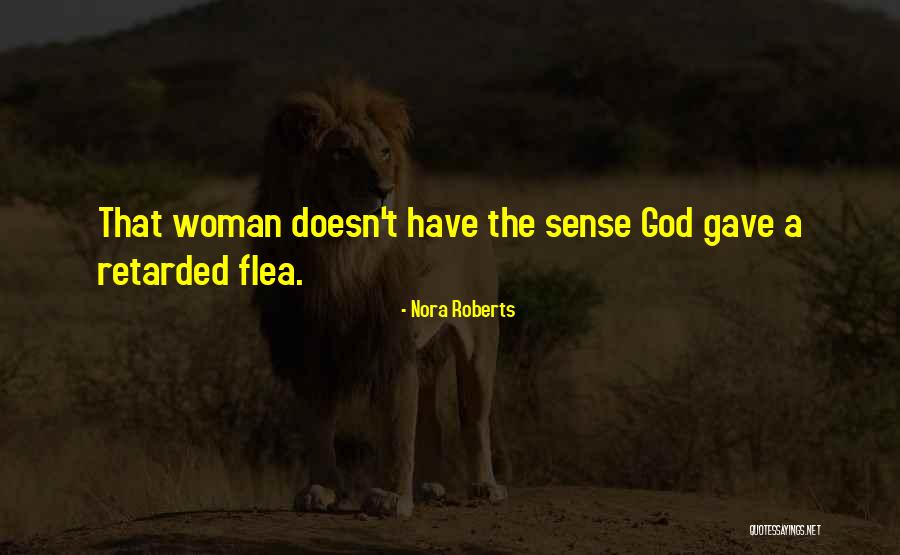 Psalm 84 Quotes By Nora Roberts Psalm 84 Quotes By Nora Roberts