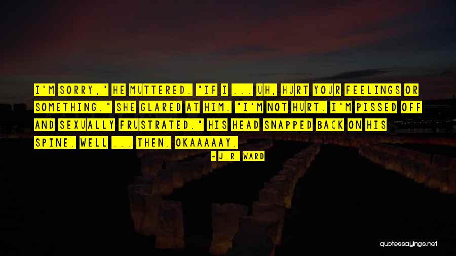 Psalm Note Quotes By J.R. Ward Psalm Note Quotes By J.R. Ward