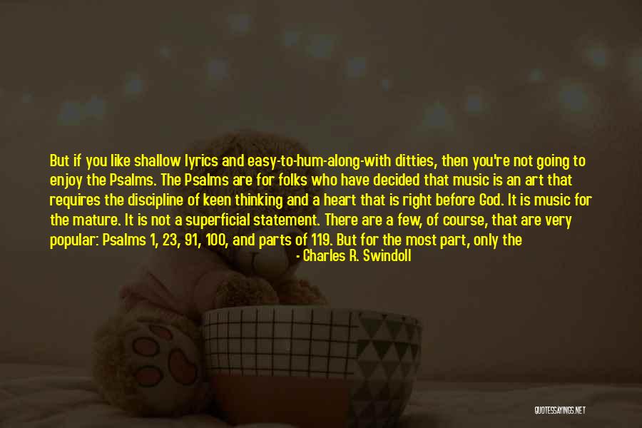 Psalms 23 Quotes By Charles R. Swindoll Psalms 23 Quotes By Charles R. Swindoll