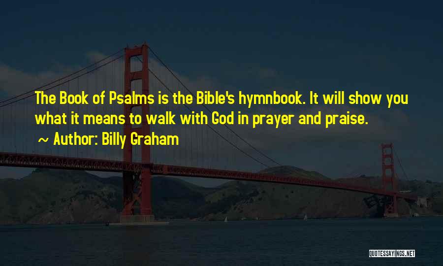 Psalms Quotes By Billy Graham