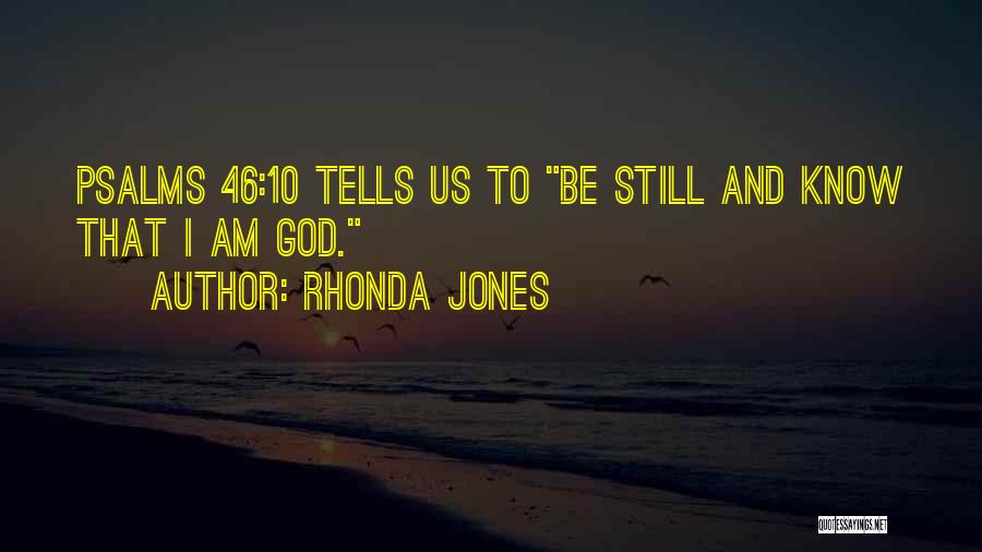 Psalms Quotes By Rhonda Jones