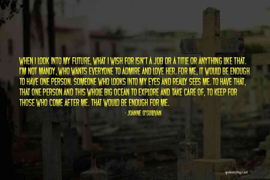 Psani Quotes By Joanne O'Sullivan Psani Quotes By Joanne O'Sullivan