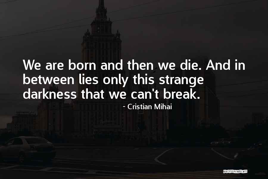 Psarras James Quotes By Cristian Mihai Psarras James Quotes By Cristian Mihai