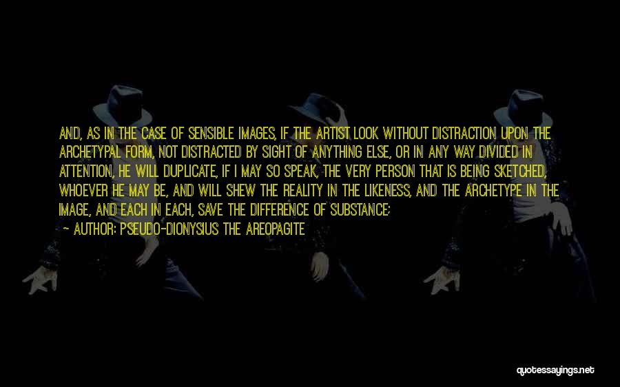 Pseudo-Dionysius The Areopagite Quotes 534781