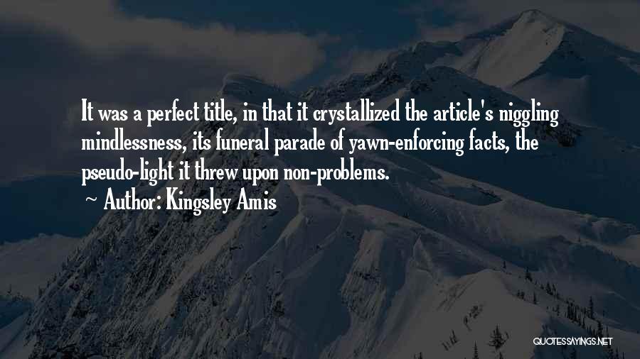 Pseudo Quotes By Kingsley Amis