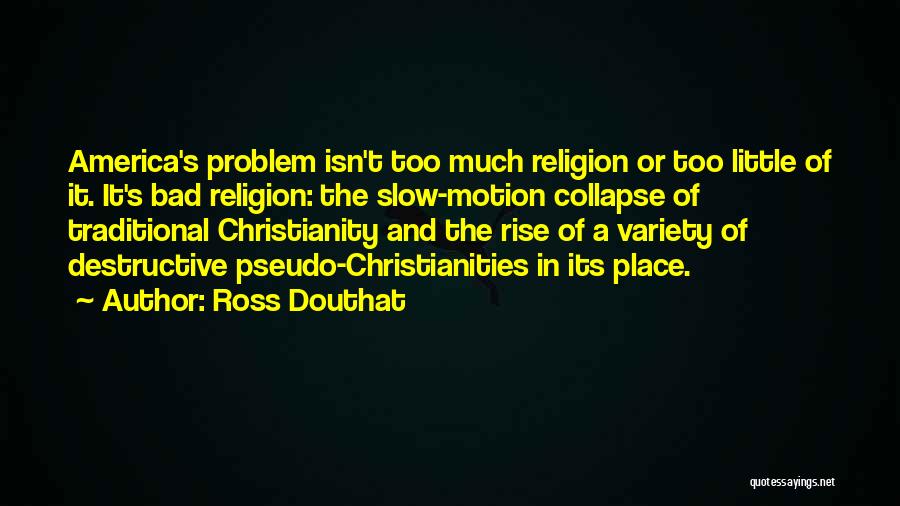 Pseudo Quotes By Ross Douthat