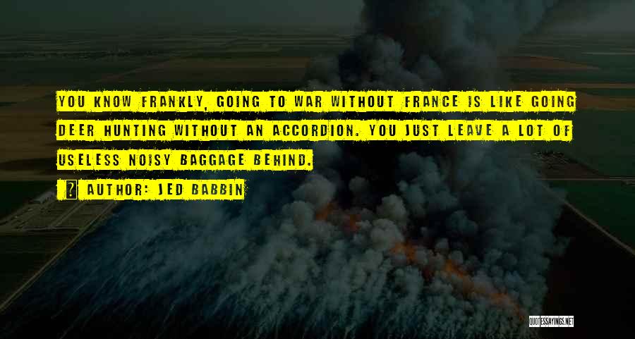 Pseudomystical Quotes By Jed Babbin Pseudomystical Quotes By Jed Babbin