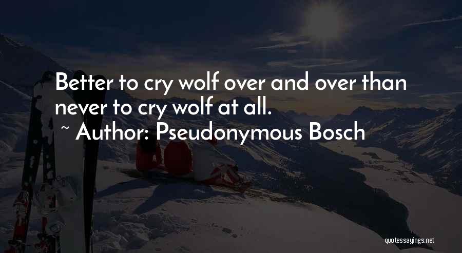 Pseudonymous Bosch Quotes 1846708