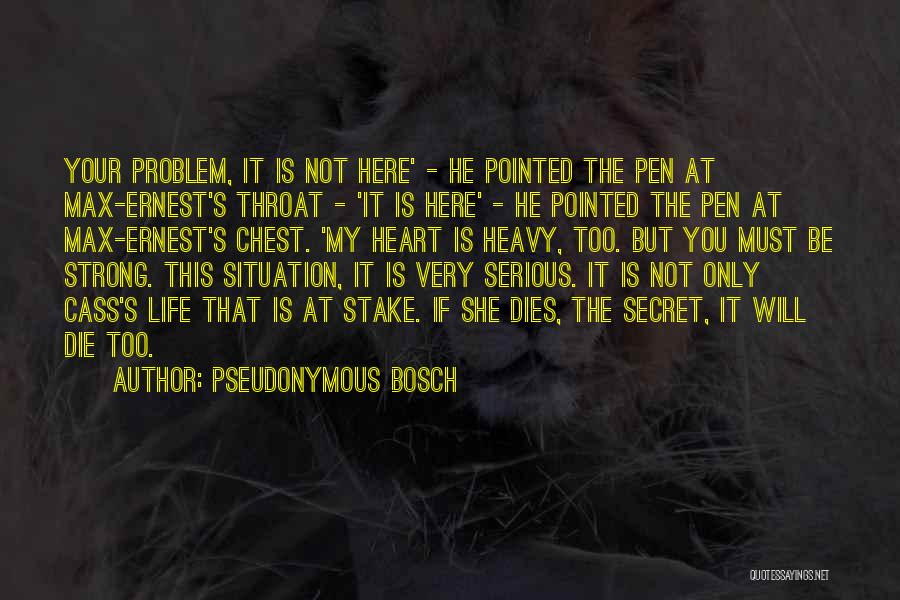 Pseudonymous Bosch Quotes 199915