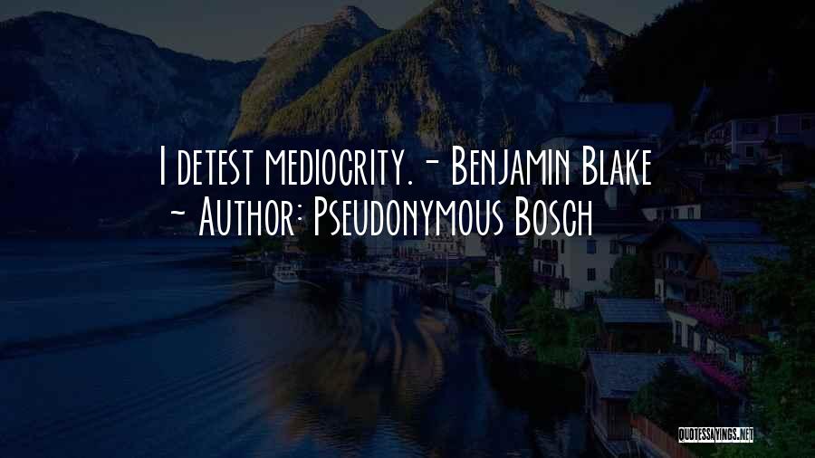 Pseudonymous Bosch Quotes 525262