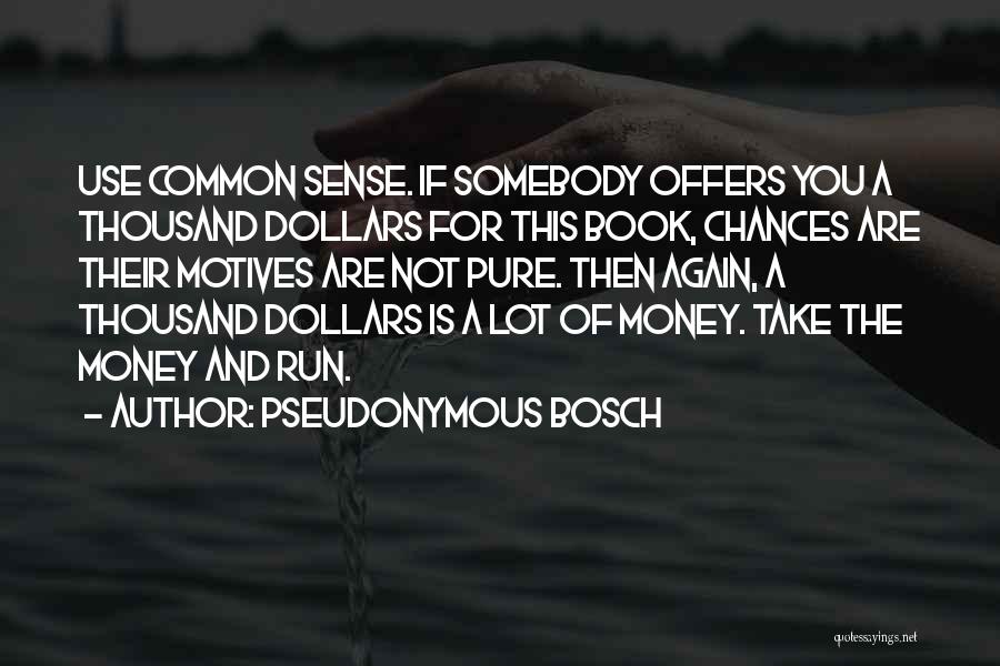 Pseudonymous Bosch Quotes 80410