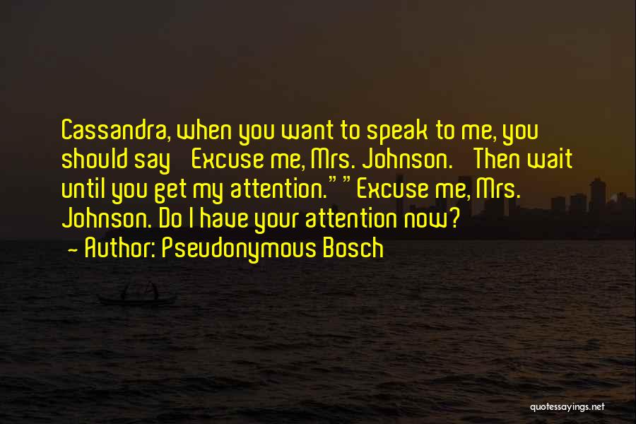 Pseudonymous Bosch Quotes 842587