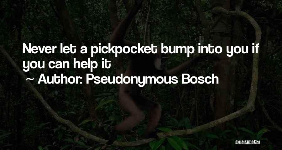 Pseudonymous Bosch Quotes 964292